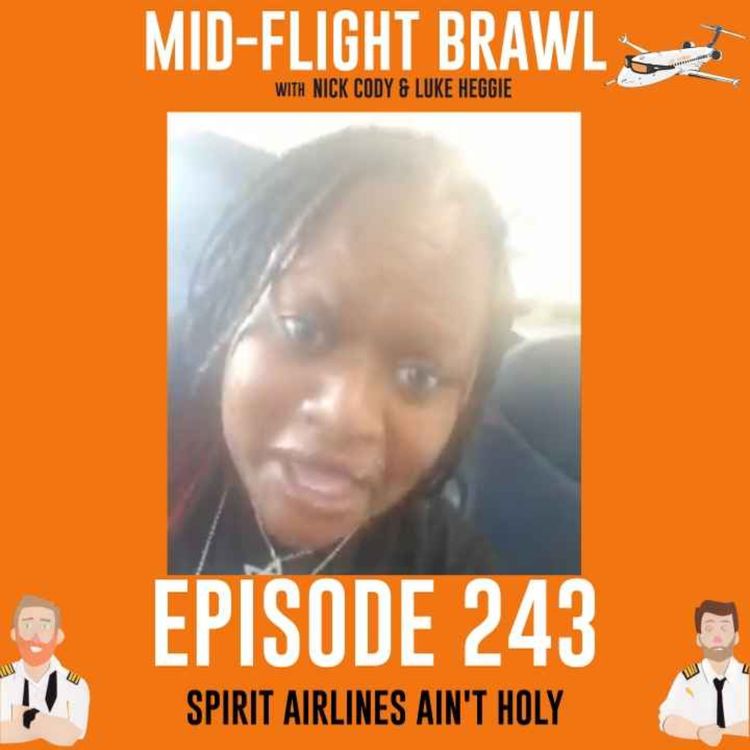 cover art for EPISODE 243 - SPIRIT AIRLINES AIN’T HOLY