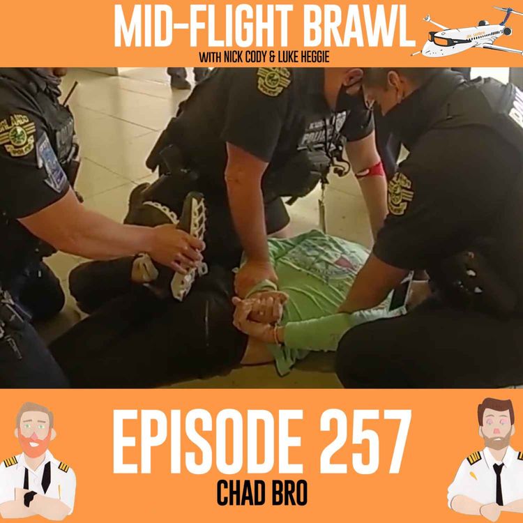 cover art for EPISODE 257 - CHAD BRO