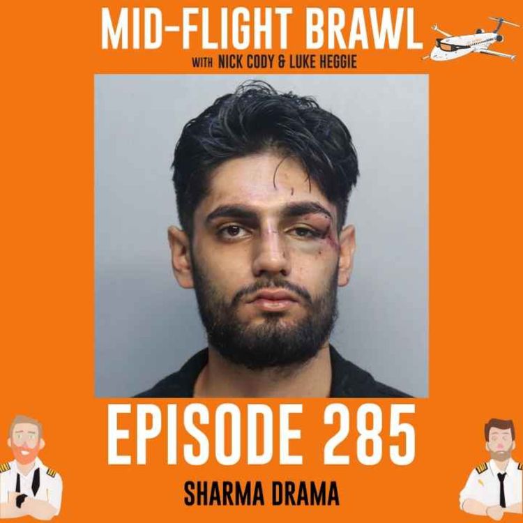 cover art for EPISODE 285 - SHARMA DRAMA