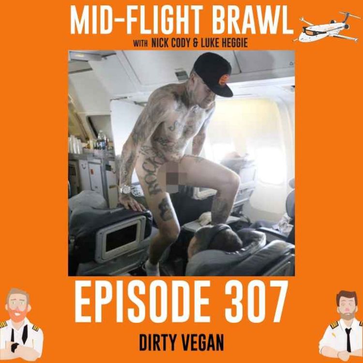 cover art for EPISODE 307 - DIRTY VEGAN
