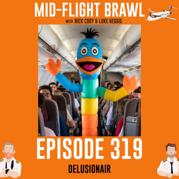 cover art for EPISODE 319 - DELUSIONAIR