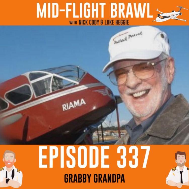 cover art for EPISODE 337 - GRABBY GRANDPA