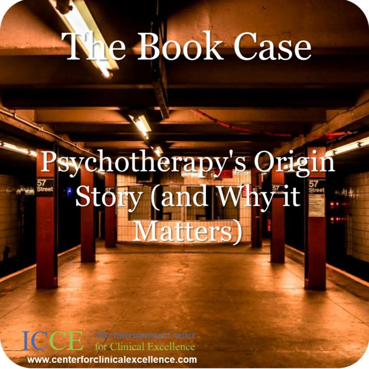 cover art for Psychotherapy's Origin Story (and Why it Matters)