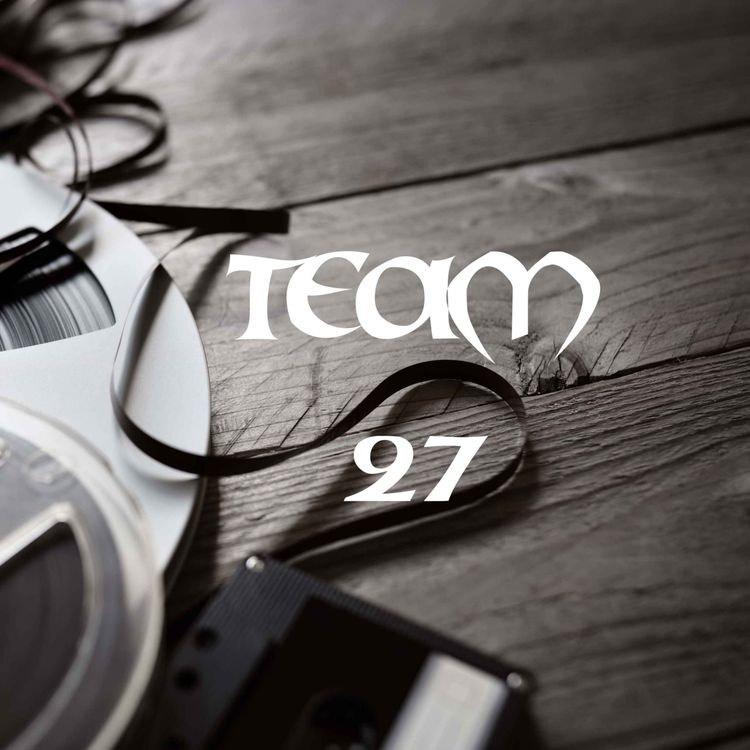 cover art for Team 27 | Ep. 1