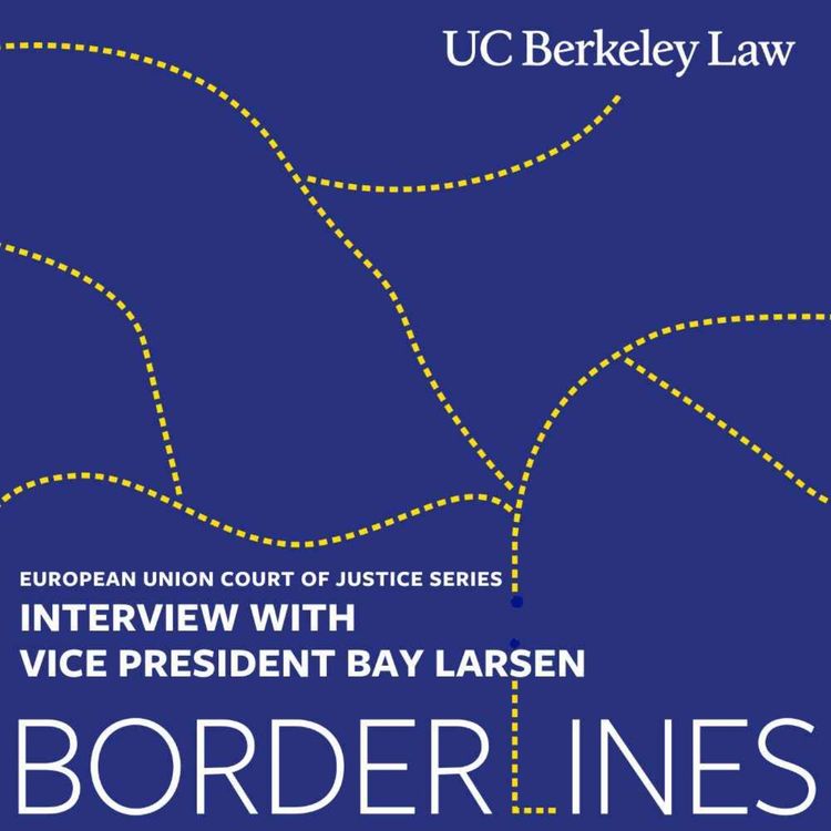 cover art for CJEU Episode #4: European Union Court of Justice Series Interview with Vice President Lars Bay Larsen