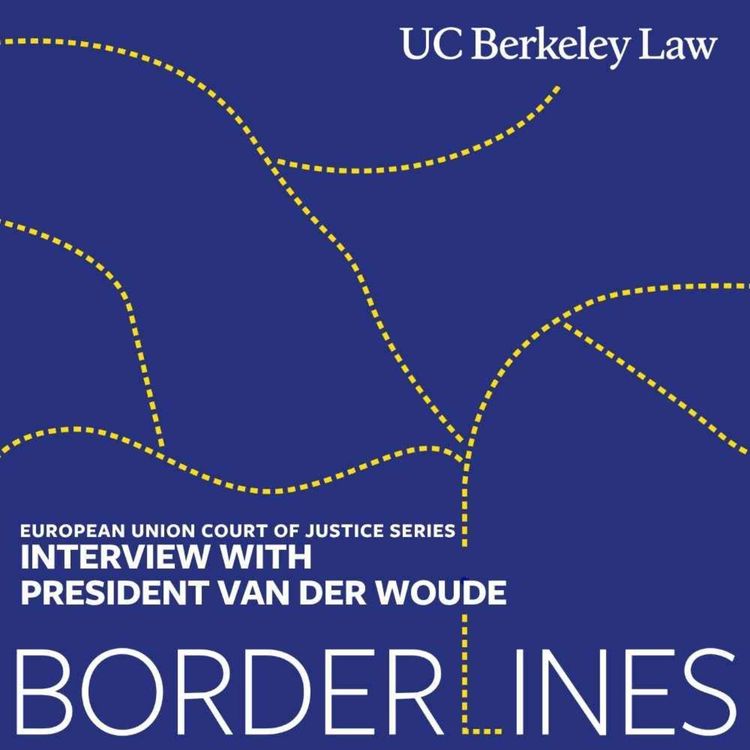 cover art for European Union Court of Justice Series: Interview with President Marc van der Woude