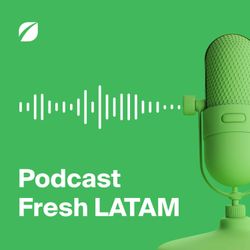 cover art for Podcast Fresh LATAM