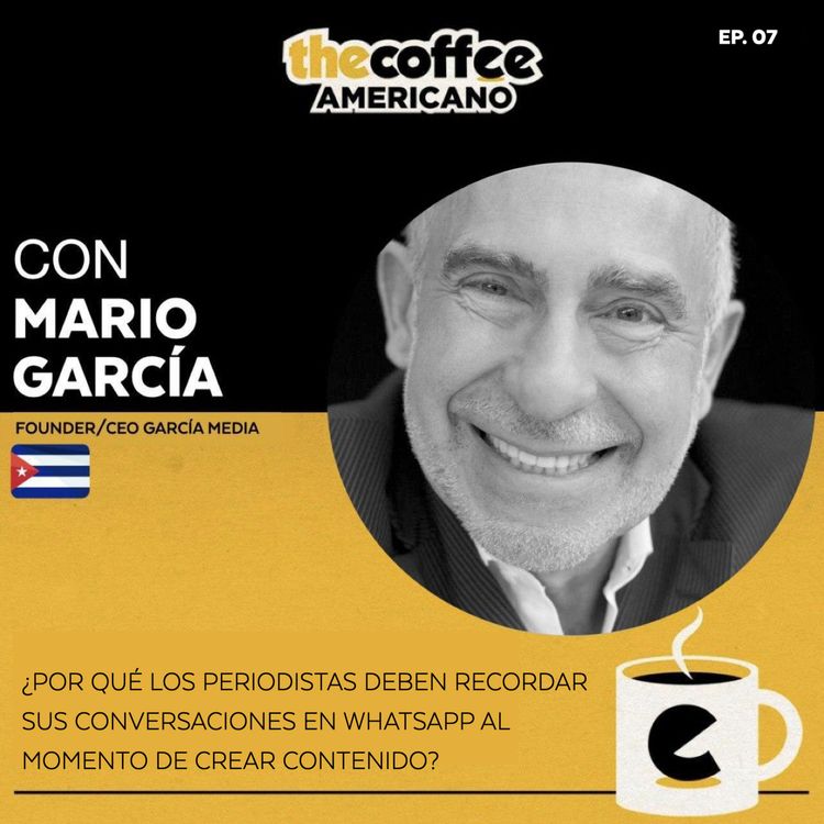 cover art for Dr. Mario García: Los medios deben hacer storytelling lineal, como en una conversación de WhatsApp