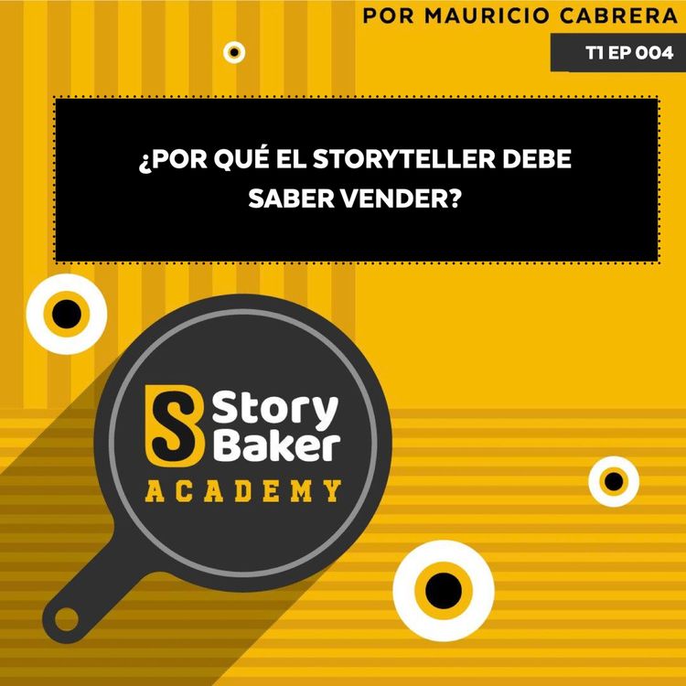 cover art for ¿Por qué el storyteller debe saber vender?