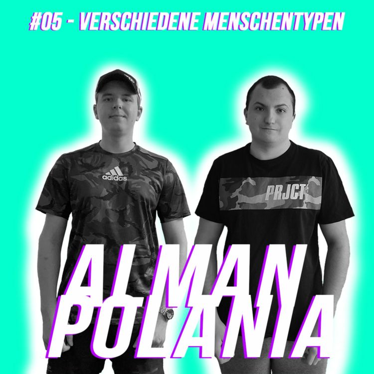 cover art for Alman Polania - #05 - Verschiedene Menschentypen
