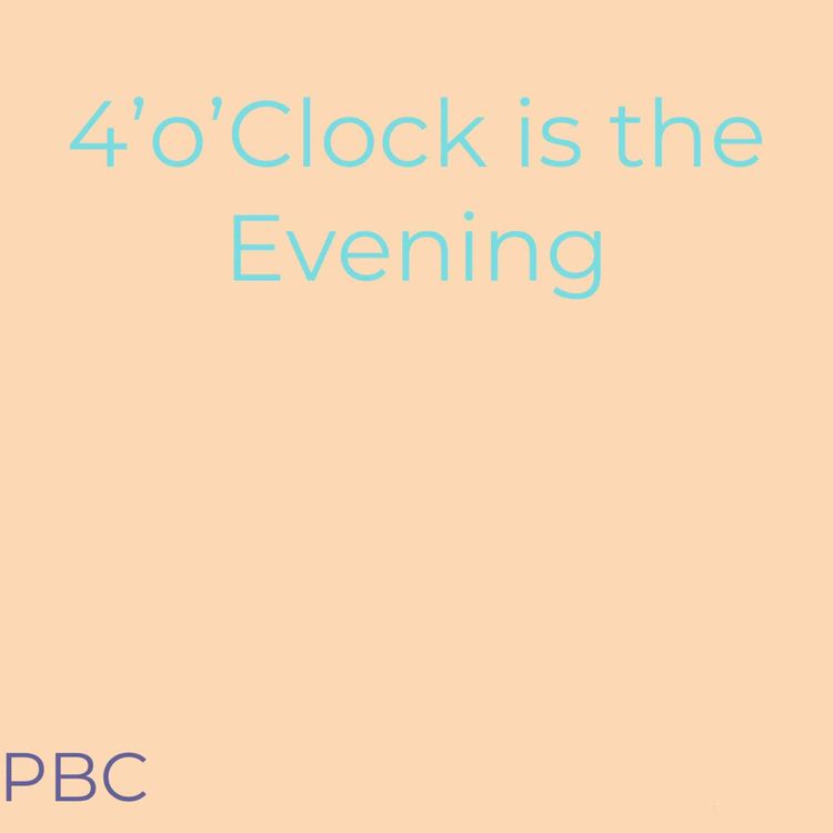cover art for 4'o'clock Is The Evening