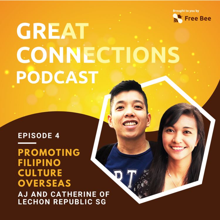 cover art for Ep. 4: Promoting Filipino Culture Overseas (Feat. AJ and Catherine of Lechon Republic SG)