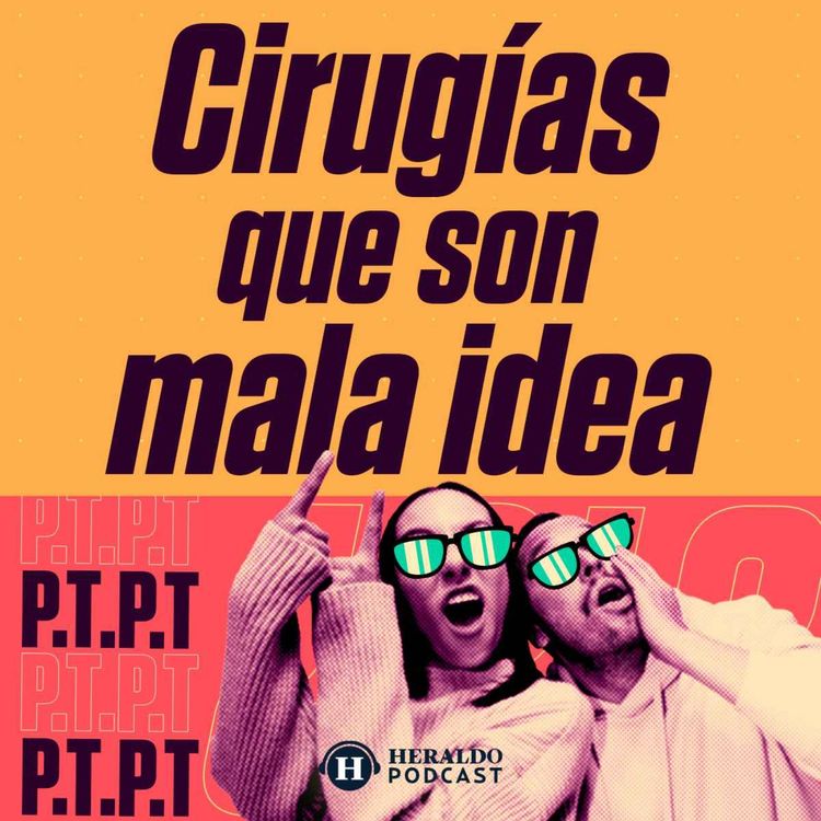 cover art for ¿Qué cirugías plásticas son mala idea?