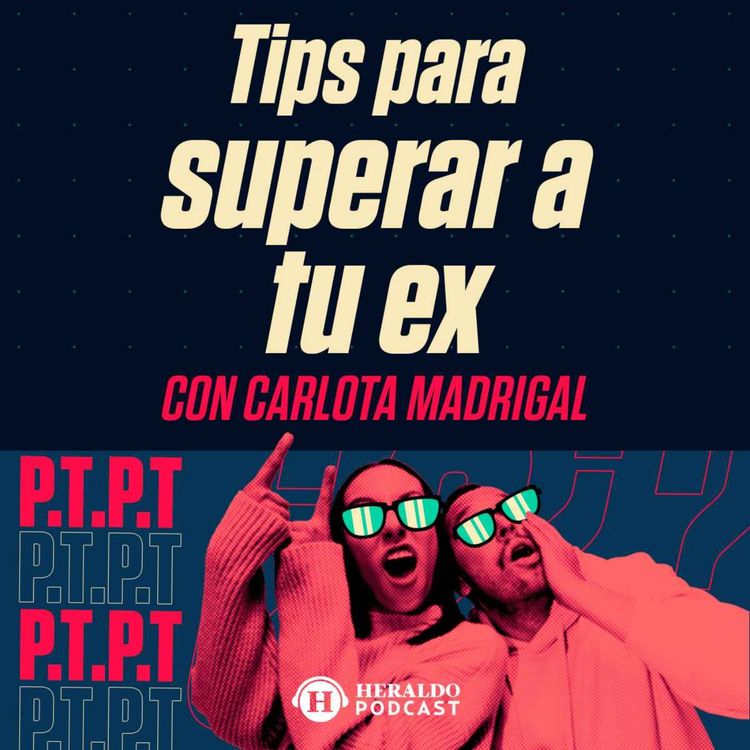 cover art for ¿Cómo superar a mi ex? Con Carlota Madrigal