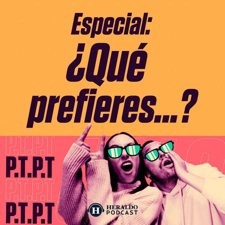 cover art for Especial: ¿Qué prefieres...? Con Fer y Nuria