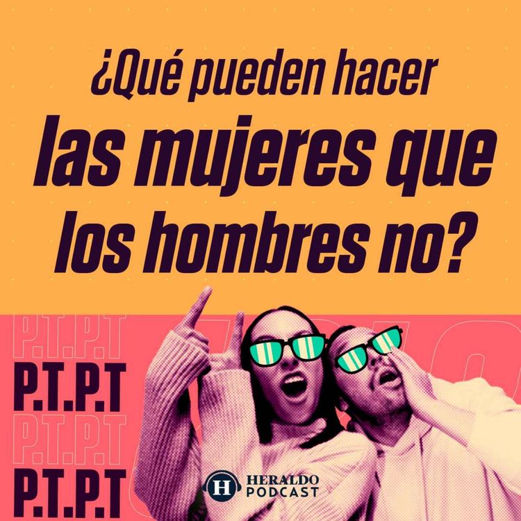 cover art for ¿Qué cosas no pueden hacer los hombres, pero las mujeres sí?