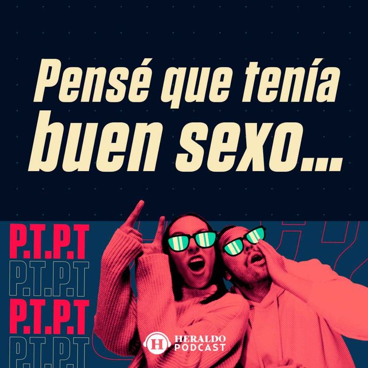 cover art for ¿Cómo saber si tengo una buena vida sexual? Yo creía que sí...