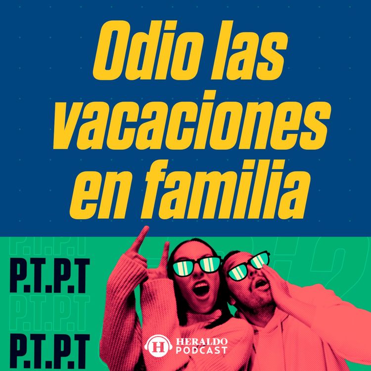 cover art for ¿Por qué siempre peleamos cuando viajamos en familia?