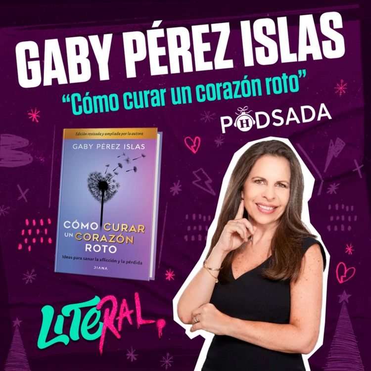 cover art for "Cómo curar un corazón roto", de Gaby Pérez Islas para superar un duelo a través de la tanatología | Literal