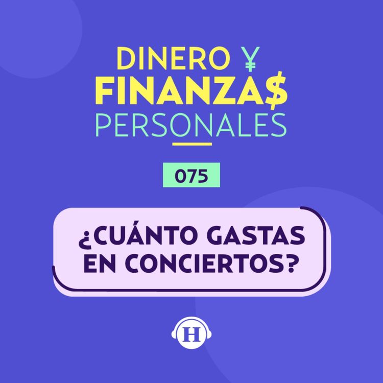 cover art for Conciertos: ¿Cuánto cuesta ver a tu artista favorito?