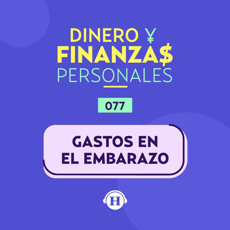 cover art for Finanzas para papás primerizos: ¿Cuánto debo ahorrar?