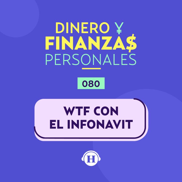 cover art for Adquiere tu casa con "WTF con el INFONAVIT" de Paulina Casso