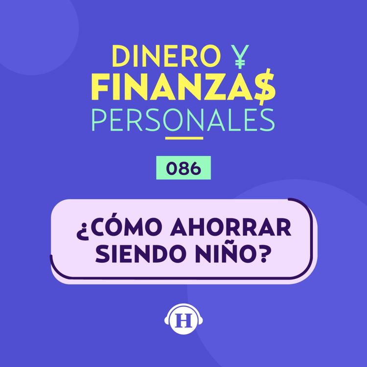 cover art for ¿Cómo fomentar el ahorro en niños?