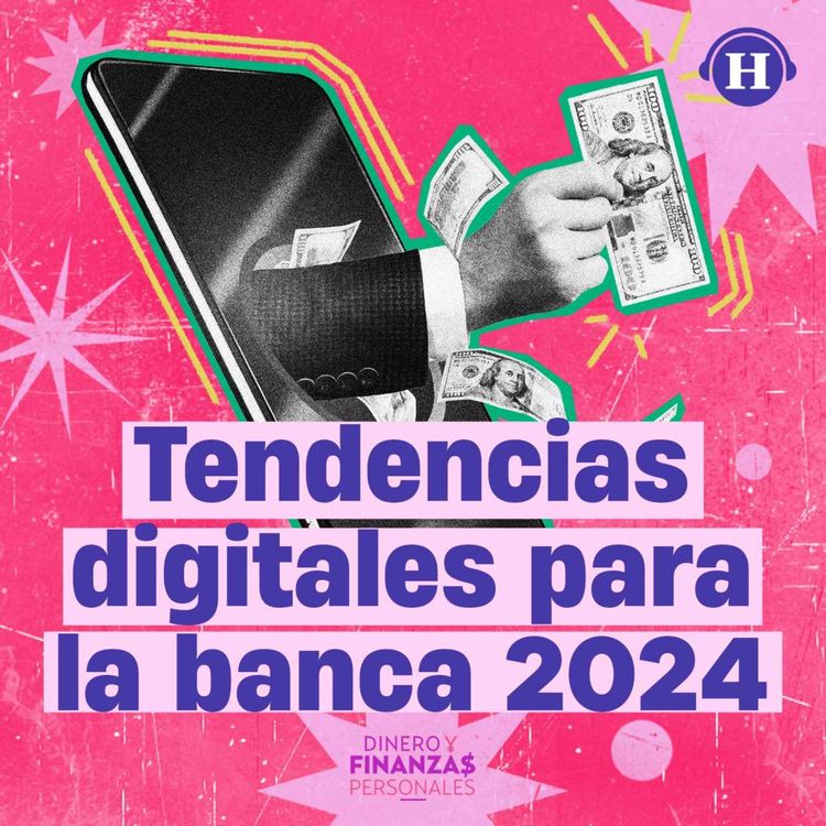 cover art for Tendencias digitales para la banca 2024
