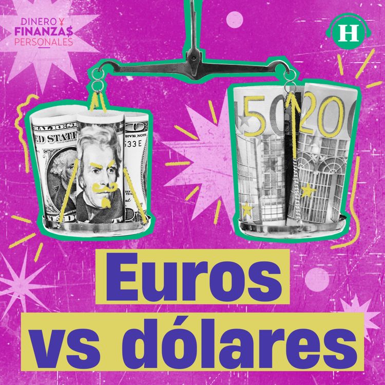 cover art for Dólares o euros ¿Qué me conviene en mi viaje a Europa?
