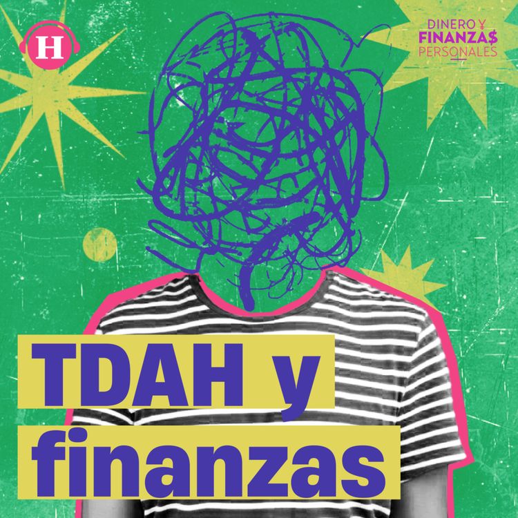 cover art for TDAH ¿En mis finanzas? 