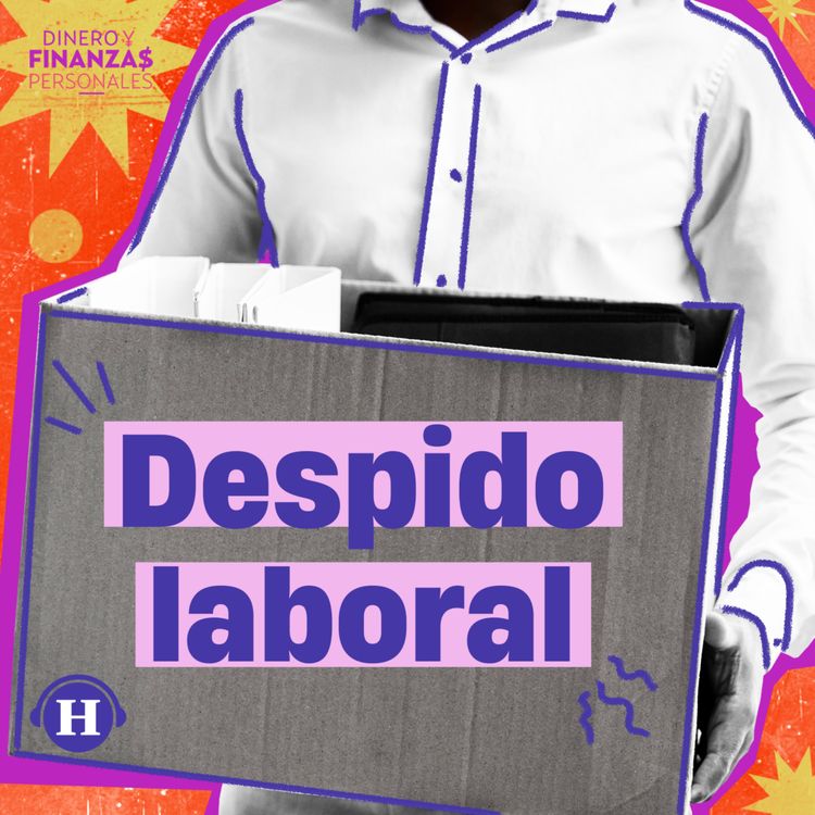 cover art for Despidos vs Renuncias ¿Cuánto me corresponde? 