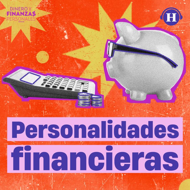 cover art for Personalidades financieras: Busca la opción perfecta a tus objetivos