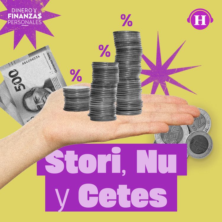cover art for Stori, Nu y Cetes: ¿Cuál te ofrece mejores rendimientos? 
