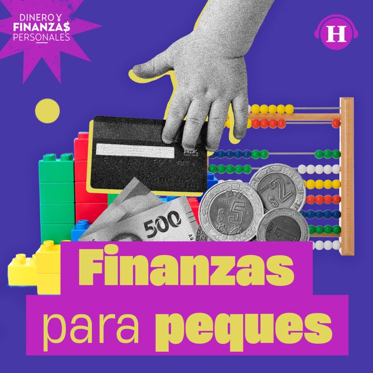 cover art for Día del niño: ¿Cómo fue nuestra relación con el dinero en la infancia?