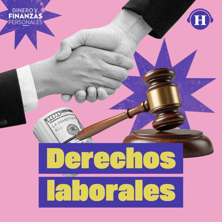 cover art for Derechos laborales: ¿Qué debo hacer si me despiden? 