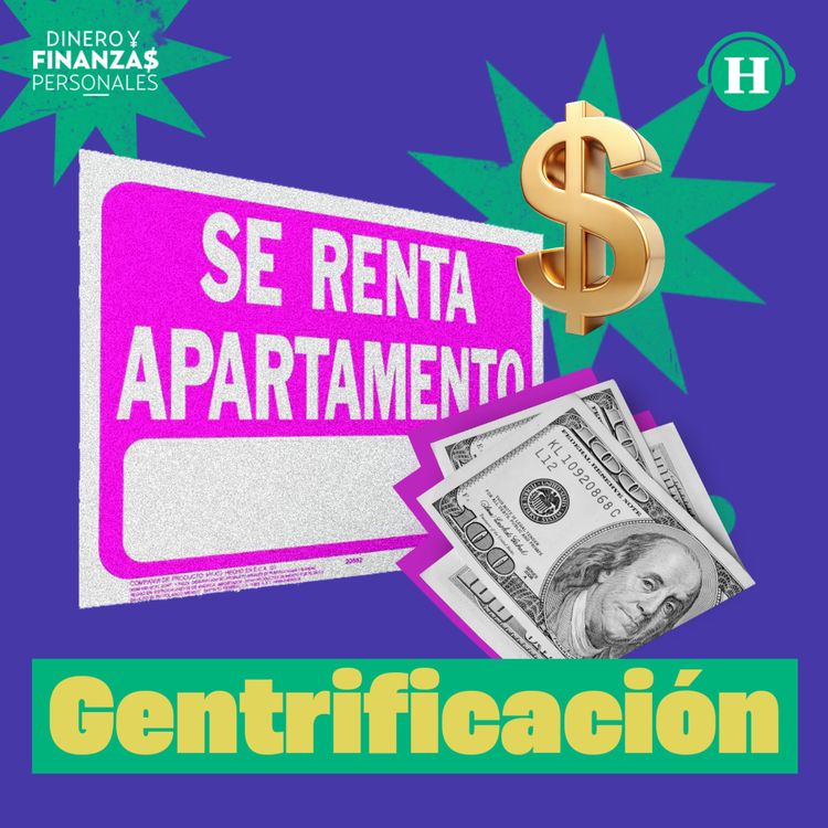 cover art for Gentrificación: Un fenómeno económico y social