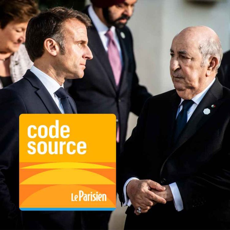 cover art for France-Algérie : pourquoi la crise s'enlise