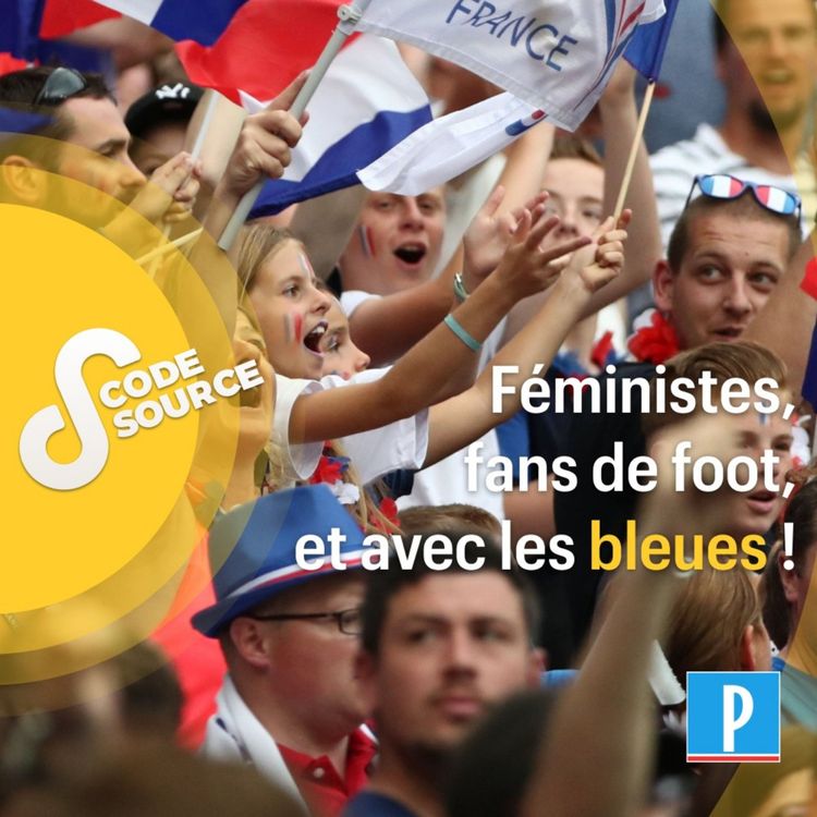 cover art for Féministes, fans de foot, et avec les Bleues !