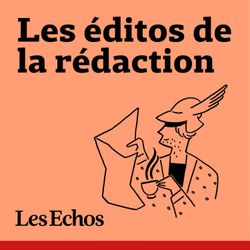 cover art for Les éditos de la rédaction