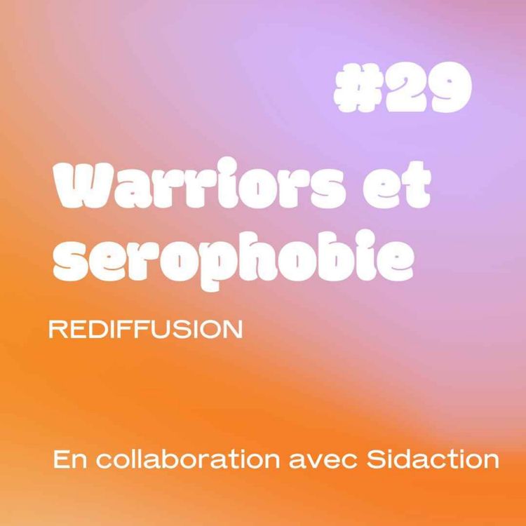 cover art for [REDIFF] Warriors contre la sérophobie