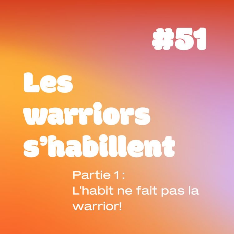 cover art for YESSS #51  les Warriors s’habillent  (partie 1)