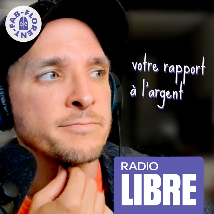 cover art for Votre rapport à l'argent - RADIO LIBRE (Replay Twitch)