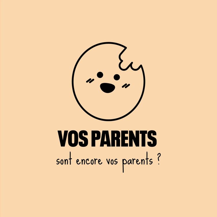 cover art for Vos parents ne sont plus vos parents, si ?