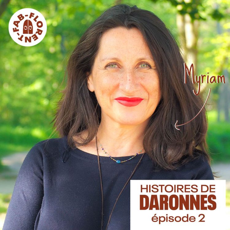 cover art for Daronnes #2 : Pourquoi et comment Myriam a incité ses (grands) enfants à quitter le nid