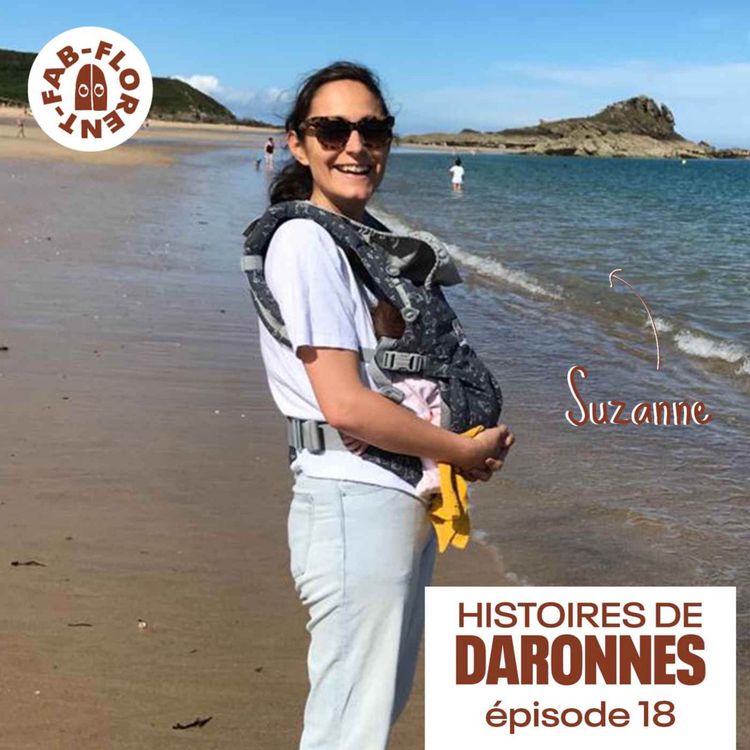 cover art for Daronnes #18 - Suzanne, la violence d’interrompre sa première grossesse