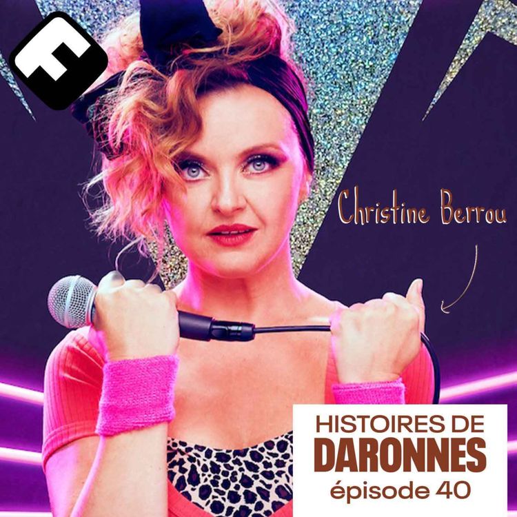 cover art for [Daronnes] Christine Berrou ou comment ne pas séparer la mère de l’artiste