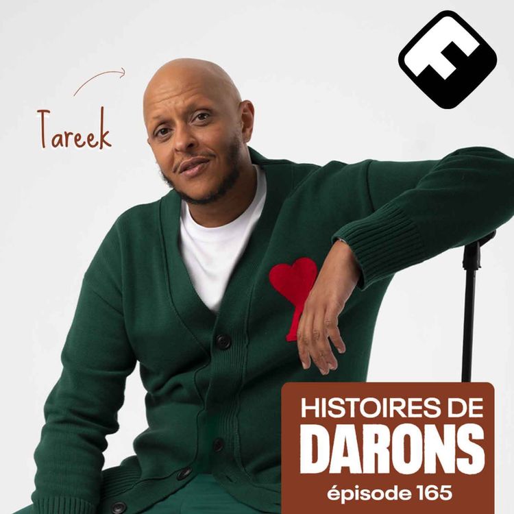 cover art for Tareek, humoriste mais surtout daron avec un lien fusionnel avec sa fille