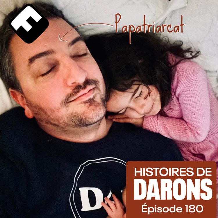 cover art for Le retour de Cédric (Papatriarcat) après la naissance de son p’tit deuxième