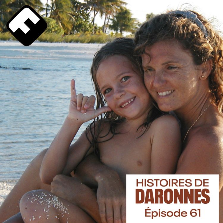 cover art for [ Daronnes ] Emma et Ambre : un duo mère/fille, une enfance passée sur la mer