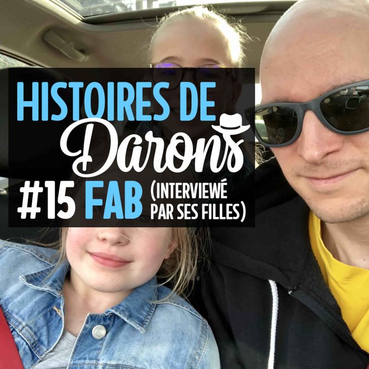 cover art for Fab, interviewé par ses deux filles (en 2018 🫠) #BestOf